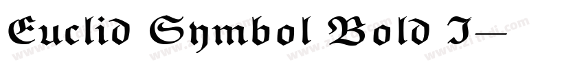Euclid Symbol Bold I字体转换